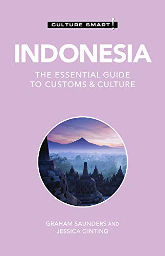 Book cover of 'Indonesia - Culture Smart!: The Essential Guide to Customs & Culture'