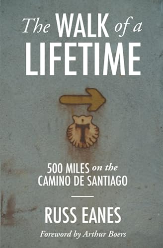 A book titled: The walk of a lifetime: 500 miles on the Camino de Santiago