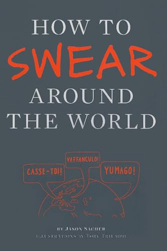 Book cover of 'How to Swear Around the World '