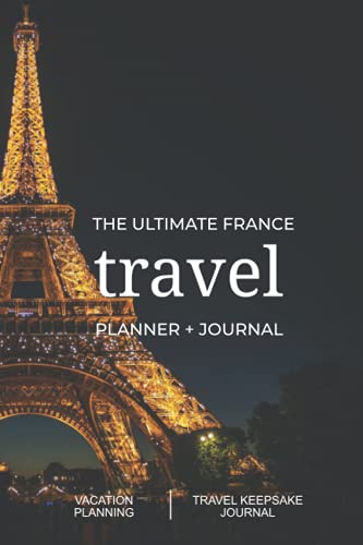 The ultimate France travel journal