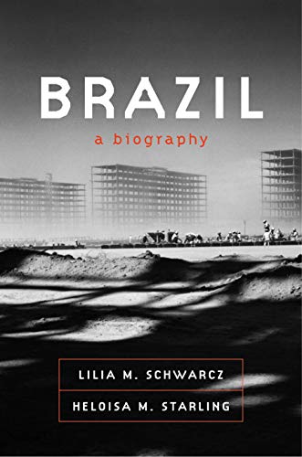 Book cover of 'Brazil: A biography'