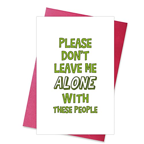 Funny goodbye card with "Please don’t leave me alone with these people!"