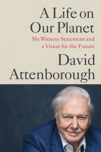 Book cover of 'A life on our planet: My witness statement and a vision for the future'