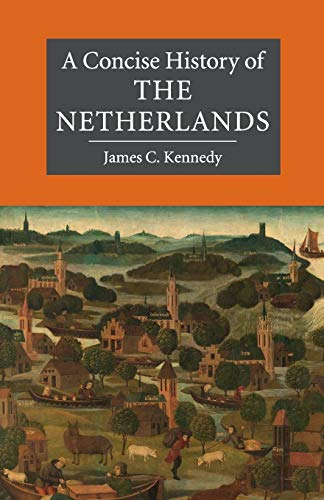 Book cover of 'A concise history of the Netherlands'