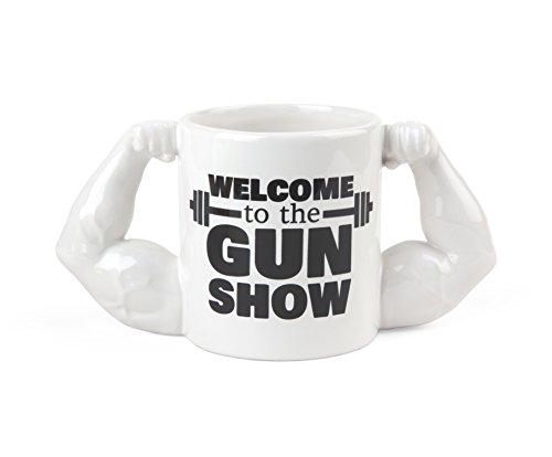 A mug with big muscles as handles and "welcome to the gun show" text
