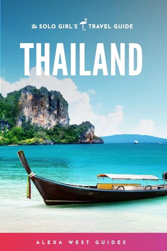 Book cover of "Thailand: The Solo Girl's Travel Guide"