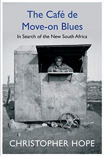 A book cover titled: The café de Move-on Blues by Christopher Hope 