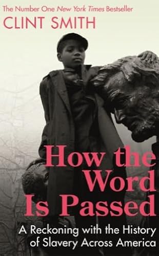 Book cover of How the world is passed: A reckoning with the history of slavery across Americ'' 