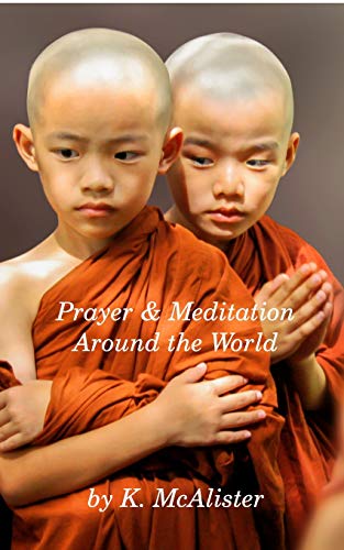 Book cover of 'Prayer and meditation around the world by K. McAlister'