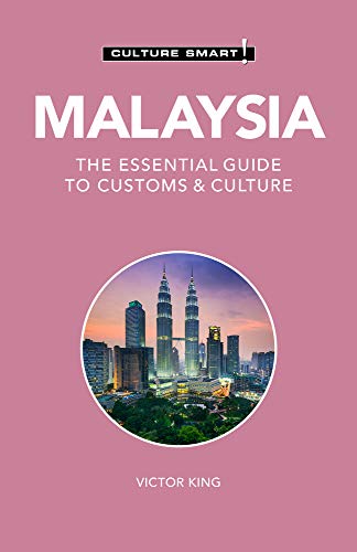 Book cover of 'Malaysia - Culture Smart!: The Essential Guide to Customs & Culture'