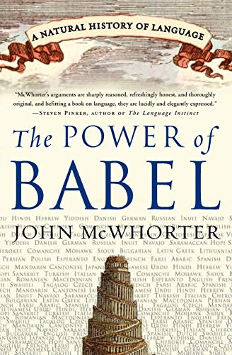 Book cover of 'The Power of Babel: A Natural History of Language'' 