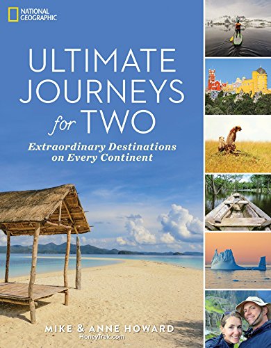 Book cover of "Ultimate Journeys for Two: Extraordinary Destinations on Every Continent"
