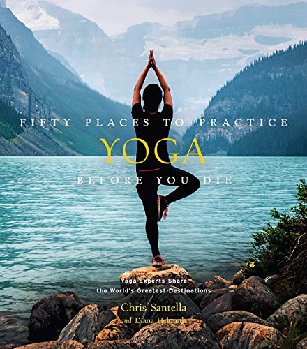 Book cover of 'Fifty places to practice yoga before you die'