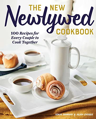 Book cover of "The New Newlywed Cookbook: 100 Recipes for Every Couple to Cook Together"
