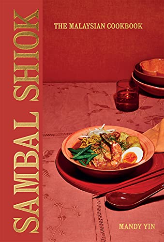 Book cover of 'Sambal Shiok: The Malaysian Cookbook'