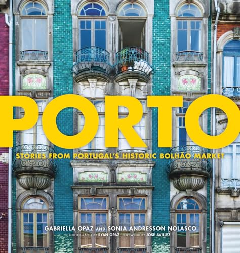 Book cover of 'Porto: Stories from Portugal's historic Bolhao Market'
