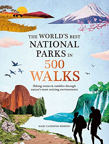 Book cover of 'The World's Best National Parks in 500 Walks'