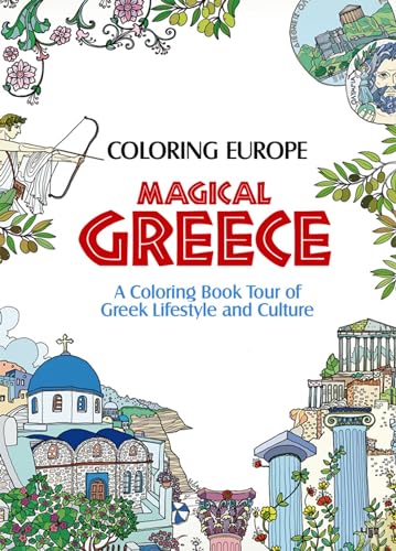 Coloring Europe: Magical Greece coloring book for adults