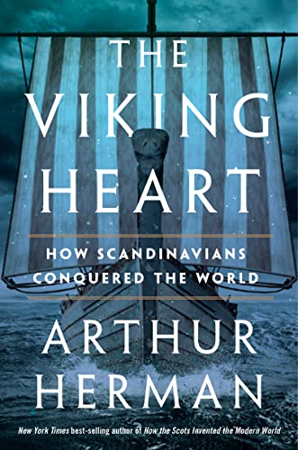 Book cover of 'The Viking heart: How Scandinavians conquered the world'