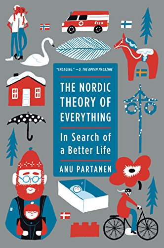Book cover of 'The Nordic theory of everything: in search of a better life'