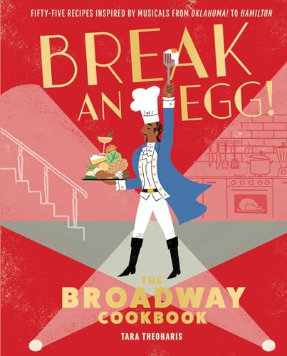 Broadway-themed cookbook called "Break an egg!"
