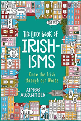 Book cover of 'The book of Irishisms: know irish through our words'