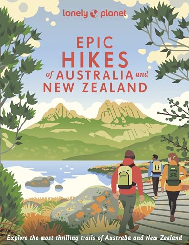 Book cover of 'Lonely Planet Epic Hikes of Australia & New Zealand'