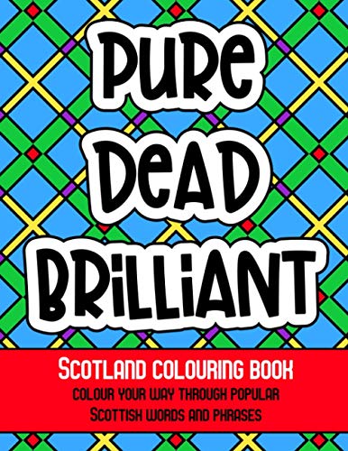 Pure dead brilliant Scotland-themed coloring book for adults