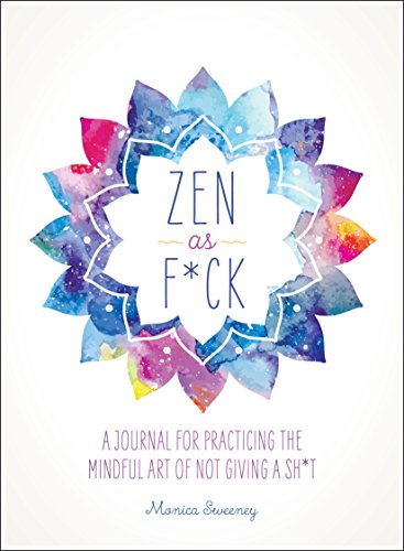 Book cover of 'Zen as f*ck journal'