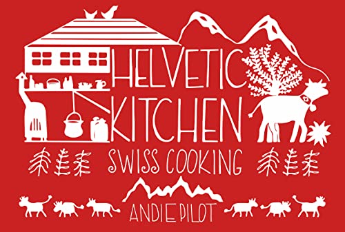 Book cover of 'Helvetic Kitchen: Swiss Cooking'