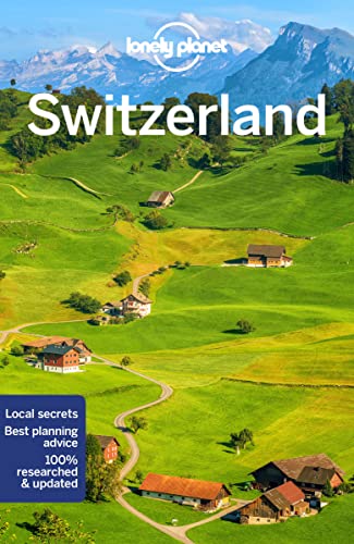 Lonely Planet: Switzerland travel guide
