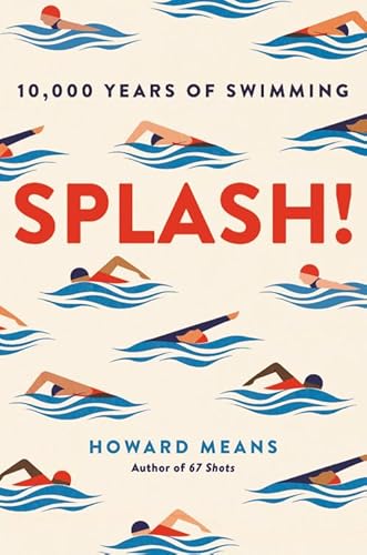 Book cover of 'Splash: 10,000 years of swimming'