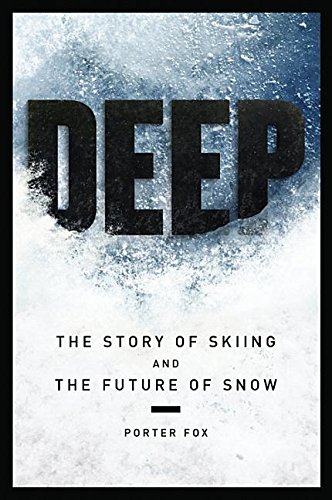 Deep: The story of skiing book