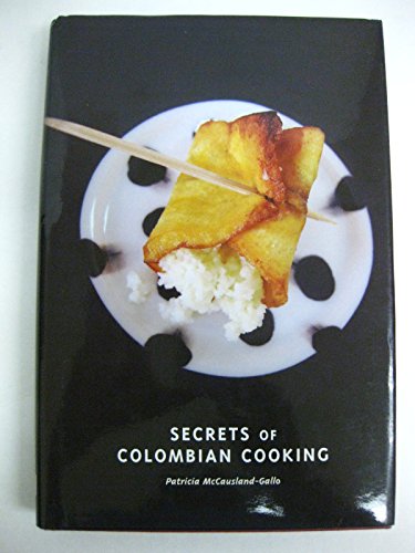 Secrets of Colombian cooking cookbook