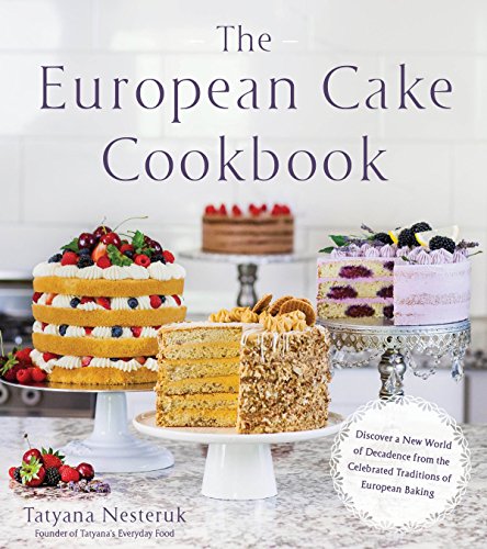 Book cover of 'The European Cake Cookbook'