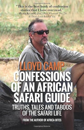 Book cover of 'Confessions of an African safari guide: Truths, tales and taboos'