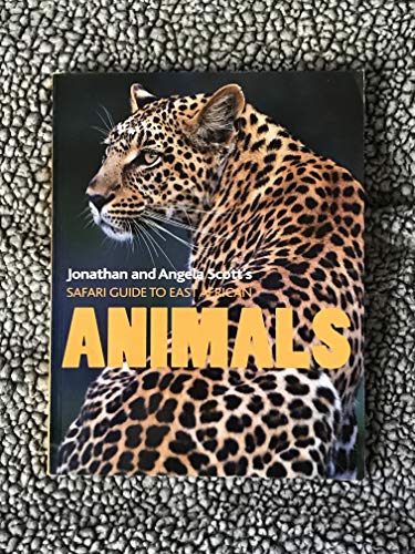 Book cover of 'Safari guide to East African animals'