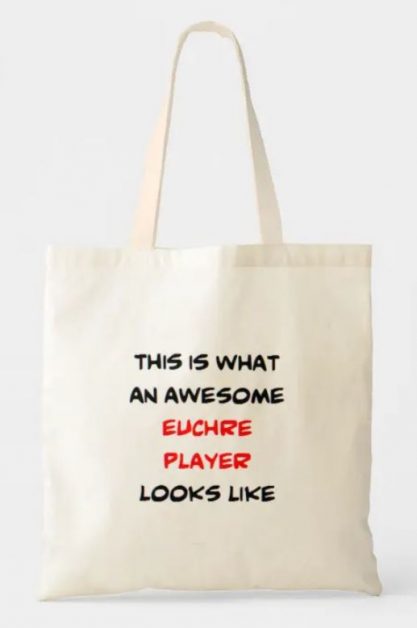 Tote bag with text "this is what an awesome euchre player looks like"