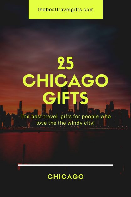 Chicago gifts The 25 best Chicago gifts