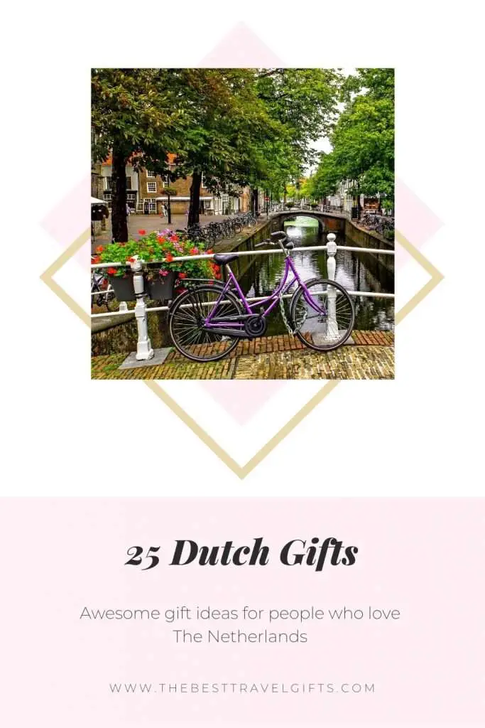 25 unique Dutch gifts