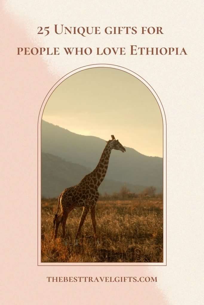 25 unique Ethiopian gifts