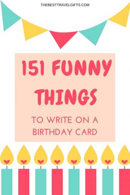 151 funny things to write on a birthday card