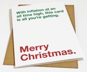 Funny Christmas card: 'With the inflation at an all-time high, this card is all you're getting."