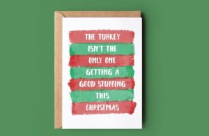The turkey isn't the only one getting good stuffing this Christmas, card