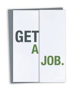 Card with "get a job"