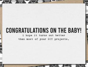 Funny baby card about DIY projects