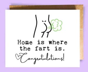 Funny card for new home owners with "home is where the fart is"