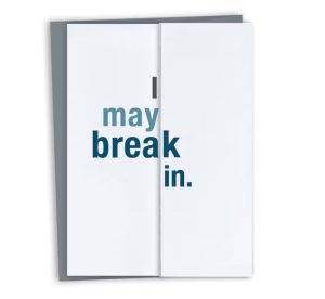 A foldable card for new home owners with "I may break in"