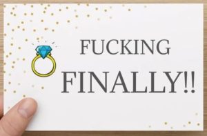Funny wedding quotes card: "F'ing finally. "