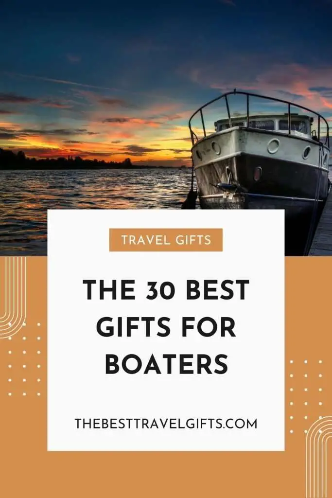 The 30 best boating gifts for boaters